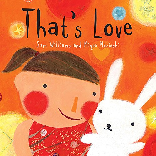 Stock image for Thats Love for sale by GF Books, Inc.