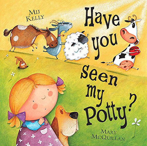 9780340911525: Have You Seen My Potty?