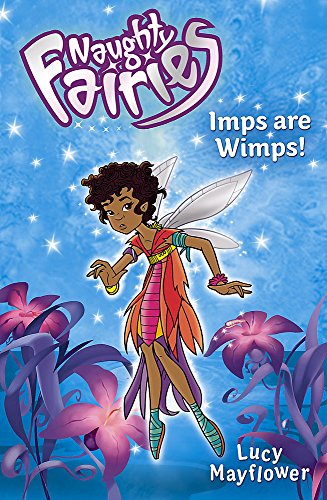 Stock image for 01: Imps Are Wimps (Naughty Fairies) for sale by WorldofBooks