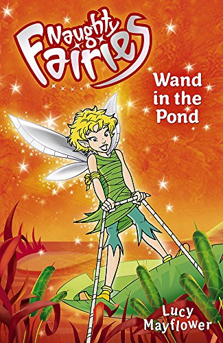 Stock image for The Wand in the Pond (Naughty Fairies) for sale by Wonder Book