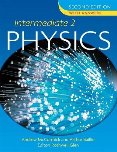 Beispielbild fr Intermediate 2 Physics Second Edition with Answers: Level 2 (Intermediate Physics) zum Verkauf von WorldofBooks