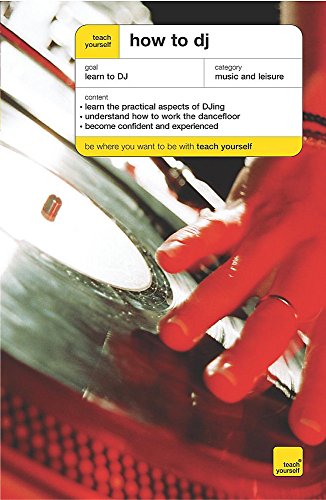 How to DJ (Teach Yourself - General) (9780340912560) by Rob Wood