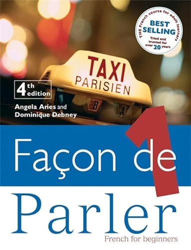 Beispielbild fr Facon de Parler: French for Beginners 4th Edition zum Verkauf von AwesomeBooks