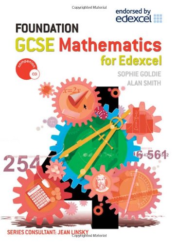 Gcse Mathematics for Edexcel Foundation (9780340913598) by Smith, Alan; Goldie, Sophie