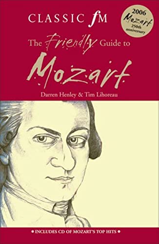 Beispielbild fr Classic FM: The Friendly Guide to Mozart [With CD] zum Verkauf von ThriftBooks-Atlanta