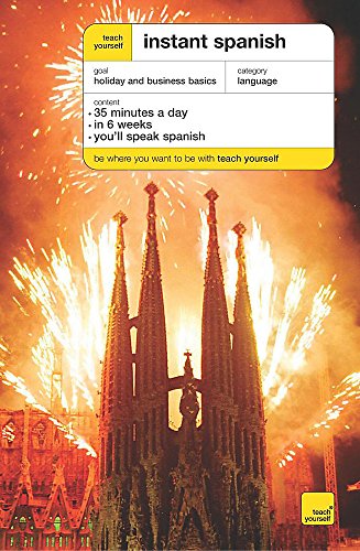 9780340914540: Teach Yourself Instant Spanish - Third Edition (Book) (TYIC)