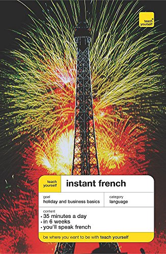 Beispielbild fr Teach Yourself Instant French - Third Edition (Book) (TYIC) zum Verkauf von WorldofBooks