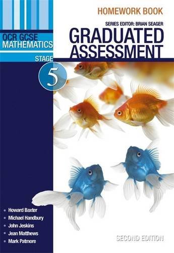 Imagen de archivo de Graduated Assessment for OCR Mathematics: Homework Book Stage 5 (Graduated Assessment for Two Tier GCSE Mathematics for OCR) a la venta por AwesomeBooks