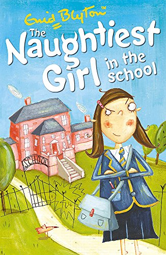 The Naughtiest Girl in the School - Enid Blyton