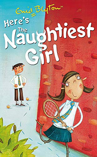 Beispielbild fr The Naughtiest Girl: Here`s The Naughtiest Girl: Book 4 zum Verkauf von Buchpark