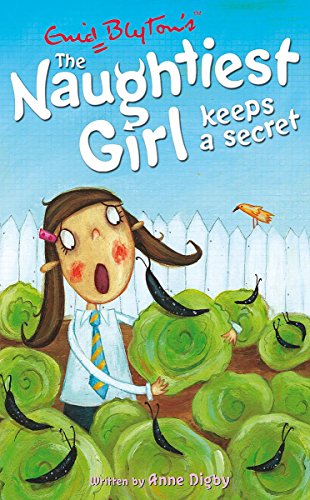 Imagen de archivo de The Naughtiest Girl Keeps a Secret. [Based on the Characters Created By] Enid Blyton a la venta por ThriftBooks-Atlanta