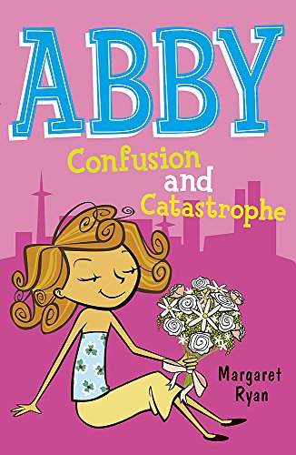 9780340917923: Abby: Confusion and Catastrophe (Abby series)