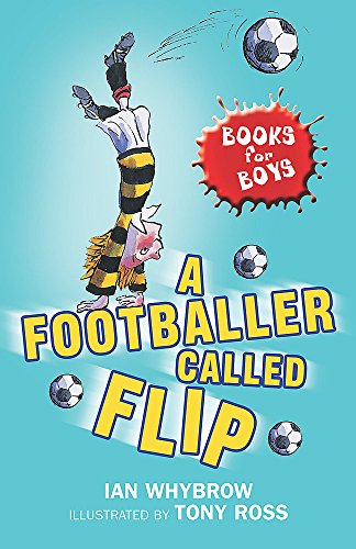 Stock image for A Footballer Called Flip: Book 2 (Books for Boys) for sale by AwesomeBooks
