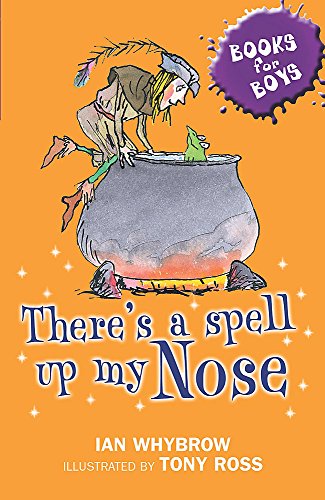 Stock image for There's A Spell Up My Nose: Book 3 (Books for Boys) for sale by AwesomeBooks