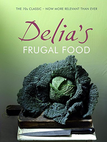 9780340918579: Delia's Frugal Food