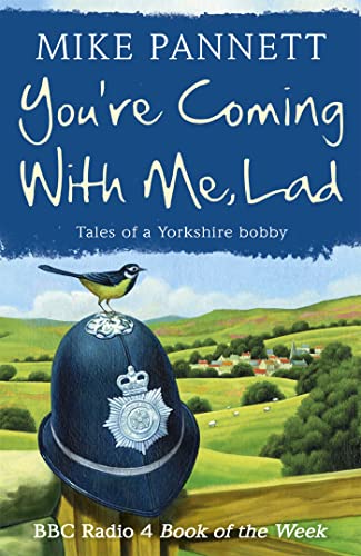 Stock image for You're Coming With Me Lad: Tales of a Yorkshire Bobby for sale by WorldofBooks