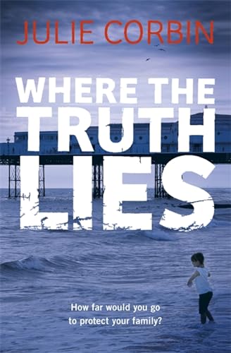 Beispielbild fr Where the Truth Lies: An Unputdownable Psychological Thriller zum Verkauf von WorldofBooks
