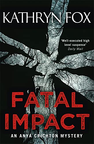 Beispielbild fr Fatal Impact: 7 (Dr. Anya Crichton) zum Verkauf von WorldofBooks