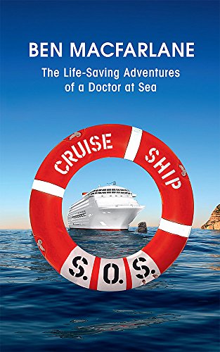 Imagen de archivo de Cruise Ship SOS: The Life-Saving Adventures of a Doctor at Sea a la venta por WorldofBooks