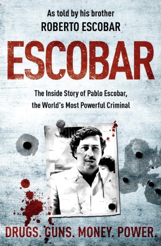 Beispielbild fr Escobar: The Inside Story of Pablo Escobar, the World's Most Powerful Criminal zum Verkauf von WorldofBooks