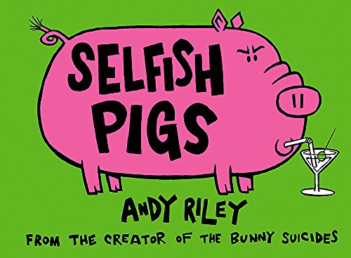 Beispielbild fr Selfish Pigs zum Verkauf von AwesomeBooks