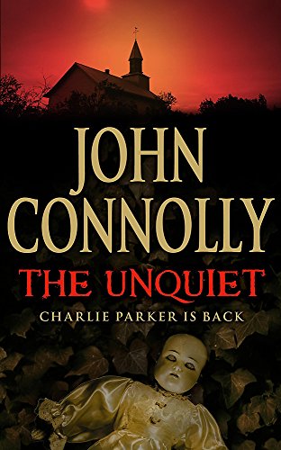 9780340920510: The Unquiet: A Charlie Parker Thriller: 6