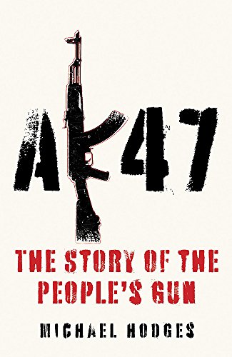 Beispielbild fr AK47: The Story of the People's Gun zum Verkauf von WorldofBooks