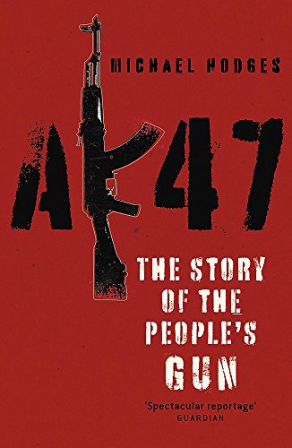 Stock image for AK47: The Story of the People's Gun for sale by WorldofBooks