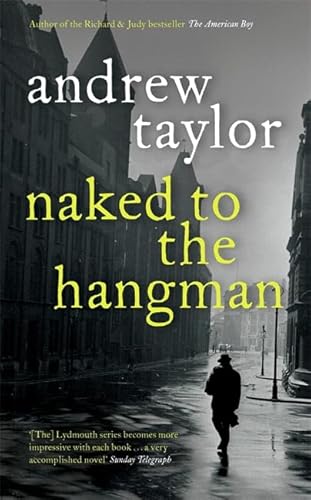 Beispielbild fr Naked to the Hangman: The Lydmouth Crime Series Book 8 zum Verkauf von WorldofBooks