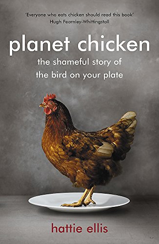 Beispielbild fr Planet Chicken: The Shameful Story of the Bird on your Plate zum Verkauf von WorldofBooks