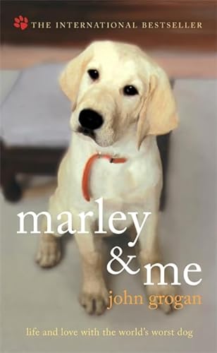 9780340922095: Marley & Me: Life and Love with the World's Worst Dog