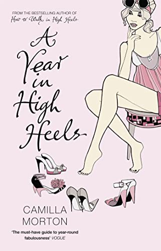 Stock image for A Year in High Heels for sale by WorldofBooks