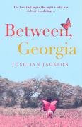 9780340922613: Between, Georgia.