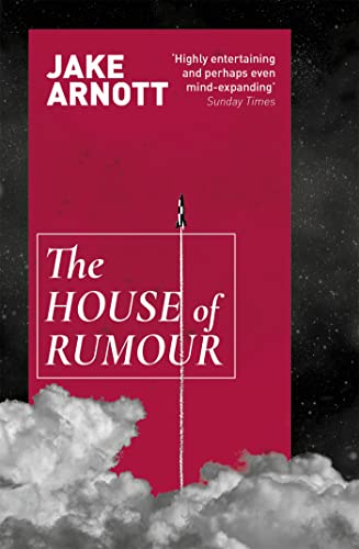 9780340922736: The House of Rumour: Jake Arnott