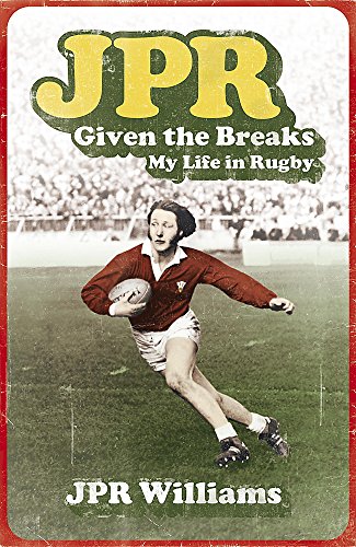 Stock image for JPR: Given the Breaks - My Life in Rugby for sale by AwesomeBooks
