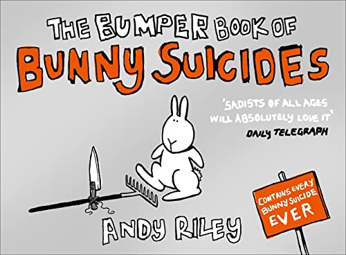 Stock image for The Bumper Book of Bunny Suicides. Andy Riley for sale by ThriftBooks-Atlanta