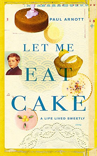 Stock image for Let Me Eat Cake for sale by Better World Books Ltd