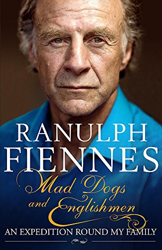 Mad Dogs and Englishmen (9780340925027) by Ranulph Fiennes