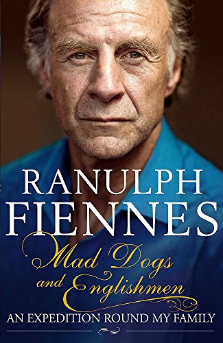 9780340925034: Mad Dogs and Englishmen: An Expedition Round My Family