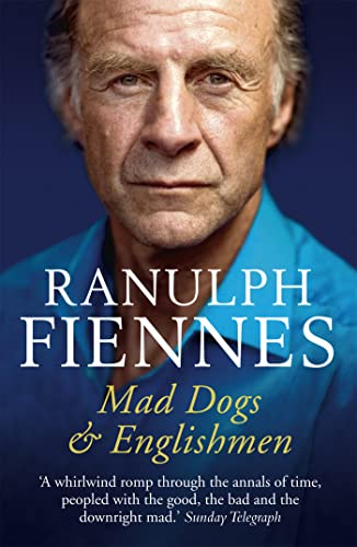 Imagen de archivo de Mad Dogs and Englishmen [Paperback] Sir Ranulph Fiennes a la venta por SecondSale