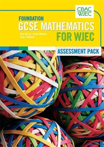 Imagen de archivo de Gcse Mathematics for Wjec Foundation Assessment Pack a la venta por Phatpocket Limited