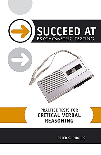 Practice Tests for Critical Verbal Reasoning (Succeed at Psychometric Testing) (9780340926727) by Peter Rhodes