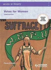 Stock image for Access to History: Votes for Women Third Edition for sale by WorldofBooks