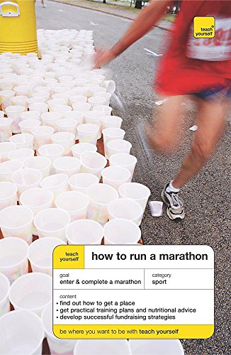 9780340927007: Teach Yourself How to Run a Marathon (TYG)