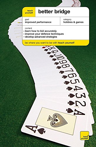 Stock image for Teach Yourself Better Bridge (Teach Yourself Sports & Games) for sale by MusicMagpie