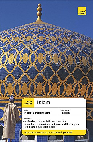Stock image for Teach Yourself Islam Third Edition (TYG) for sale by AwesomeBooks