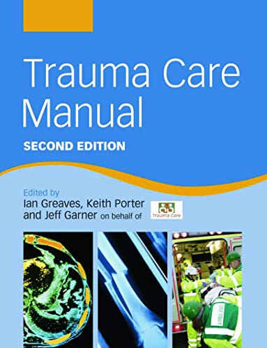 Stock image for Trauma Care Manual for sale by Better World Books Ltd