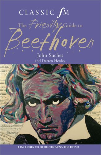 Beispielbild fr The Classic FM Friendly Guide to Beethoven zum Verkauf von WorldofBooks