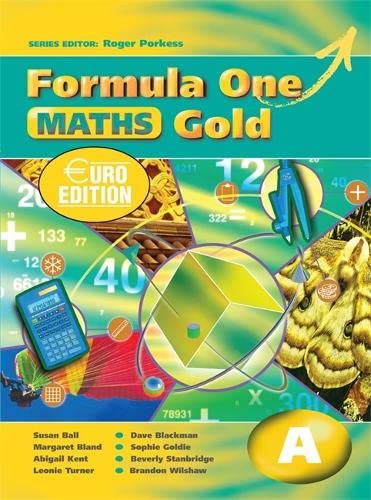 Beispielbild fr Formula One Maths Euro Edition Gold Pupil's Book A zum Verkauf von WorldofBooks