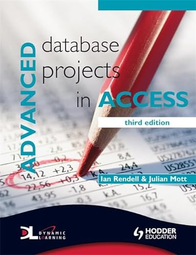 Stock image for Advanced Database Projects in Access 3rd Edition for sale by WorldofBooks
